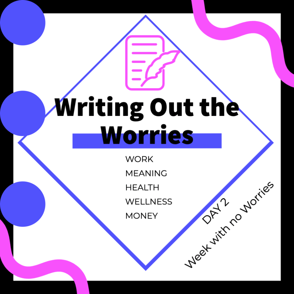 DAY 2: WEEK OF NO&nbsp;WORRIES